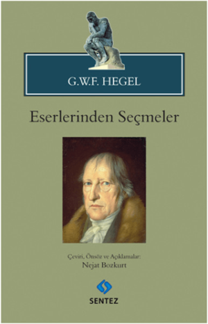 G.W.F. HEGEL Eserlerinden Seçmeler