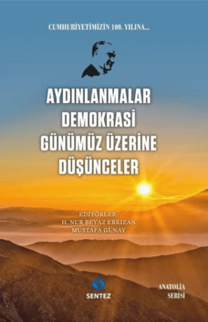 AYDINLANMALAR DEMOKRASİ GÜNÜMÜZ ÜZERİNE DÜŞÜNCELER