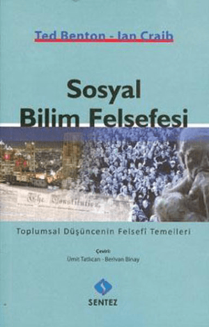 Sosyal Bilim Felsefesi: Toplumsal düşüncenin felsefi temelleri