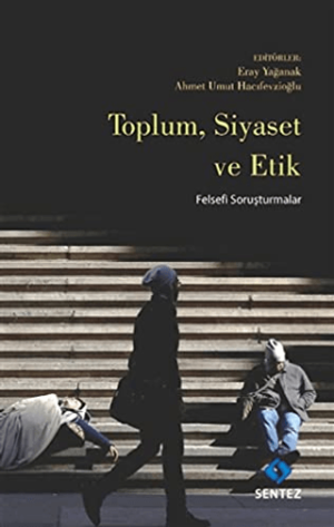 Toplum, Siyaset ve Etik