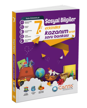 Çanta Yayınları 7. Sınıf Sosyal Bilgiler Etkinlikli Kazanım Sıralı Soru Bankası